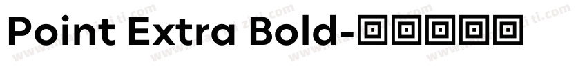 Point Extra Bold字体转换